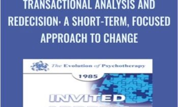 Transactional Analysis and Redecision: A Short-Term