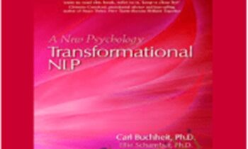 Transformational NLP-A New Psychology - Carl Buchheit