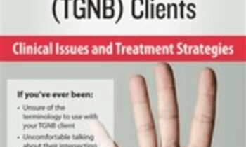 Transgender and Gender Non-Binary (TGNB) Clients: Clinical Issues and Treatment Strategies *Pre-Order* - Susan Radzilowski