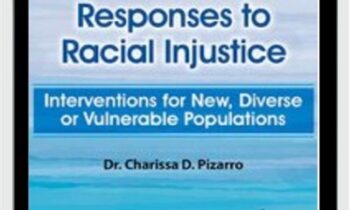 Trauma-Informed Responses to Racial Injustice: Interventions for Immigrant