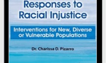 Trauma-Informed Responses to Racial Injustice: Interventions for New