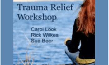 Trauma Relief Workshop - Carol Look