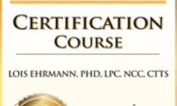 2-Day-Trauma and Attachment Certification Course - Lois Ehrmann