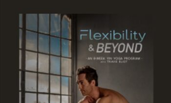 Flexibility and Beyond - Travis Eliot