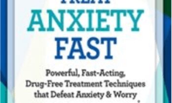 Treat Anxiety Fast: 2-Day Certificate Course - David Burns