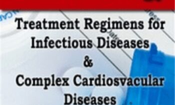 Pharmacology: Treatment Regimens for Infectious Diseases and Complex Cardiovascular Disorders - Eric Wombwell and Karen M. Marzlin