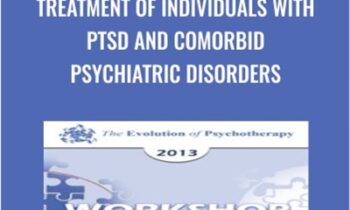 Treatment of Individuals with PTSD and Comorbid Psychiatric Disorders - Donald Meichenbaum