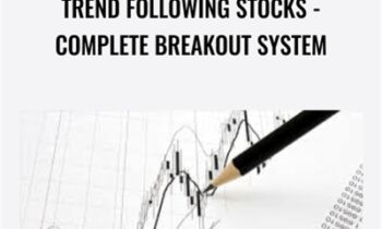 Trend Following Stocks-Complete Breakout System - Joe Marwood