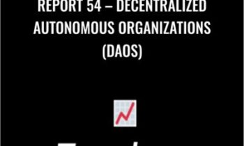 Report 54-Decentralized Autonomous Organizations (DAOs) - Trends Pro