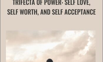 Trifecta of Power: Self Love