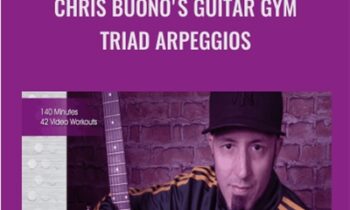 Chris Buono's Guitar Gym: Triad Arpeggios (2013) - Truefire
