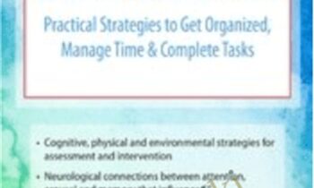 Turning I Cant into I Can! for Kids with Executive Function Deficits: Practical Strategies to Get Organized
