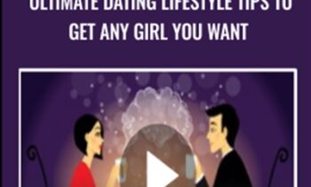 Ultimate Dating lifestyle Tips To Get Any Girl You Want - Alex Vidzup