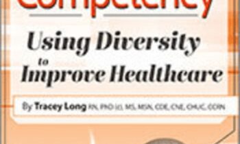 Cultural Competency: Using Diversity to Improve Healthcare - Tracey Long