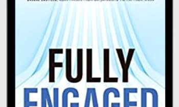 Fully Engaged: Using the Practicing Mind in Daily Life - Thomas M. Sterner