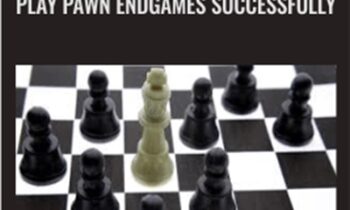 Chess Strategies: How To Play Pawn Endgames Successfully - Viktor Neustroev