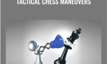 Chess Strategies: Learn Attacking Tactical Chess Maneuvers - Viktor Neustroev