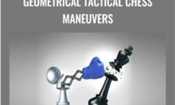 Chess Strategies: Learn Geometrical Tactical Chess Maneuvers - Viktor Neustroev