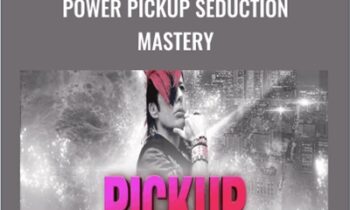 Power Pickup Seduction Mastery - Vince Kelvin