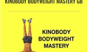 Instructional Videos 360p-Kinobody BodyWeight Mastery GB - Vinsanity Six-pack Shred