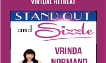 Stand Out and Sizzle Virtual Retreat - Vrinda Normand