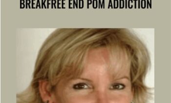 Breakfree End Pom Addiction - Wendi Friesen