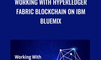 Working With Hyperledger Fabric Blockchain on IBM Bluemix - Toshendra Sharma