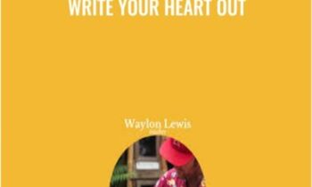 Write Your Heart Out - Waylon Lewis