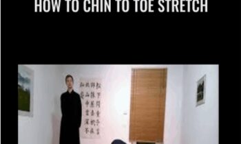 How to chin to toe stretch - Wudang Academy