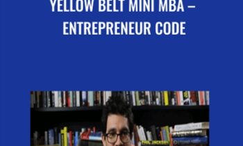 Yellow Belt Mini MBA -Entrepreneur Code - Tai Lopez
