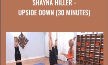 Shayna Hiller-Upside Down (30 Minutes) - Yoga Collective