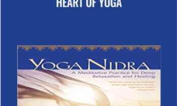 Yoga Nidra -The Meditative Heart of Yoga - Richard Muller