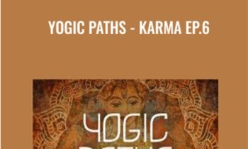 Yogic Paths -Tantra Ep.6 - Gaia