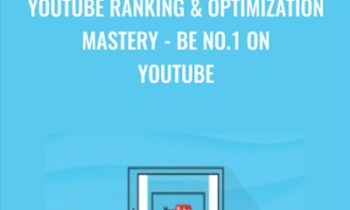 YouTube Ranking and Optimization Mastery-Be No.1 On YouTube - Anonymous