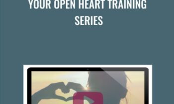 Your Open Heart Training Series - Dr. Bradley Nelson