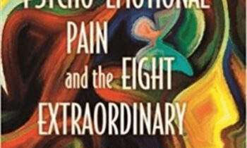 Psycho-Emotional Pain and the Eight Extraordinary Vessels - Yvonne R. Farrell
