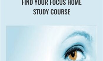 Find Your Focus Home Study Course - Zach Browman