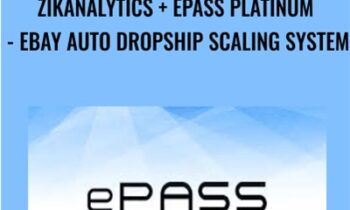 ZikAnalytics + ePass Platinum-eBay Auto DropShip Scaling System - Nahar