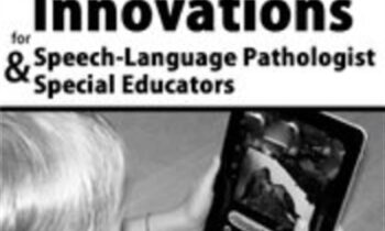 iPad® Innovations for Speech-Language Pathologists and Special Educators - Angie Sterling-Orth and Shannon Collins