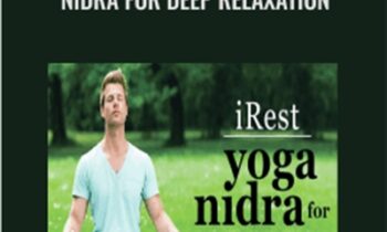 iRest Integrative Restoration Yoga Nidra for Deep Relaxation - Molly Birkholm