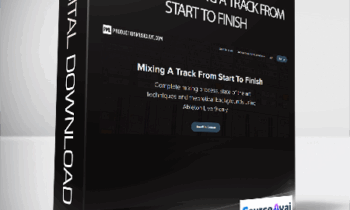 Francois - Module 4: Mixing A Track From Start To Finish