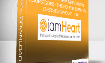 102 Heart Rhythm Meditation Course (2019) - The Four Elemental Energies (Week 01 - 08)