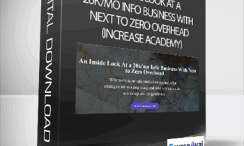 Sean Vosler - An Inside Look At a 20k/mo Info Business With Next to Zero Overhead (Increase Academy)