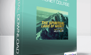 T. Harv Eker - Spiritual Laws of Money Course