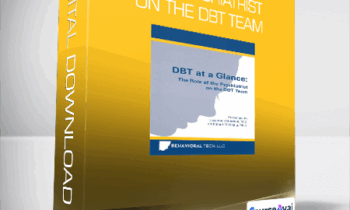 The Role of the Psychiatrist on the DBT Team