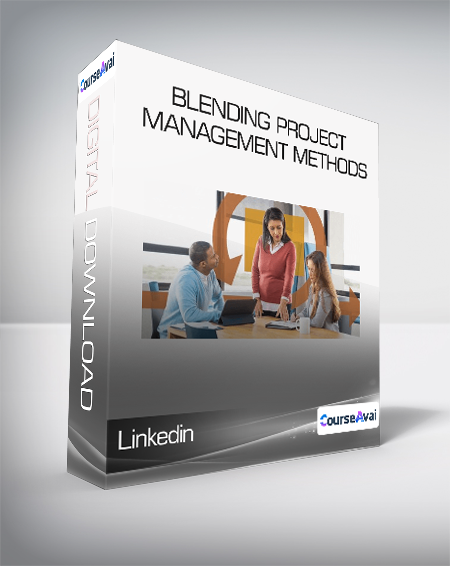 Linkedin - Blending Project Management Methods - WSO.lib