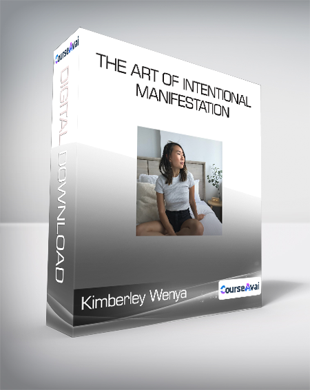 Kimberley Wenya - The Art Of Intentional Manifestation - WSO.lib Kimberley Wenya - The Art Of Intentional Manifestation