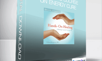 William (Bill) Bengston - Hands on Healing - A Training Course on Energy Cure