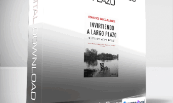 Francisco Garcia Parames - Invirtiendo a largo plazo