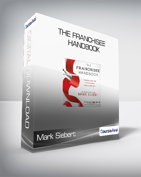 Mark Siebert - The Franchisee Handbook - WSO.lib Mark Siebert - The Franchisee Handbook